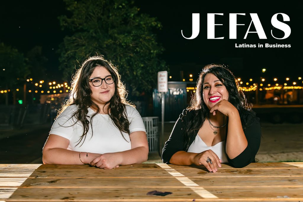 Julia Carrillo & Fabiola Lomeli, owners of Chingona Entertainment. Photo by Marco Flores, JEFAS Magazine.