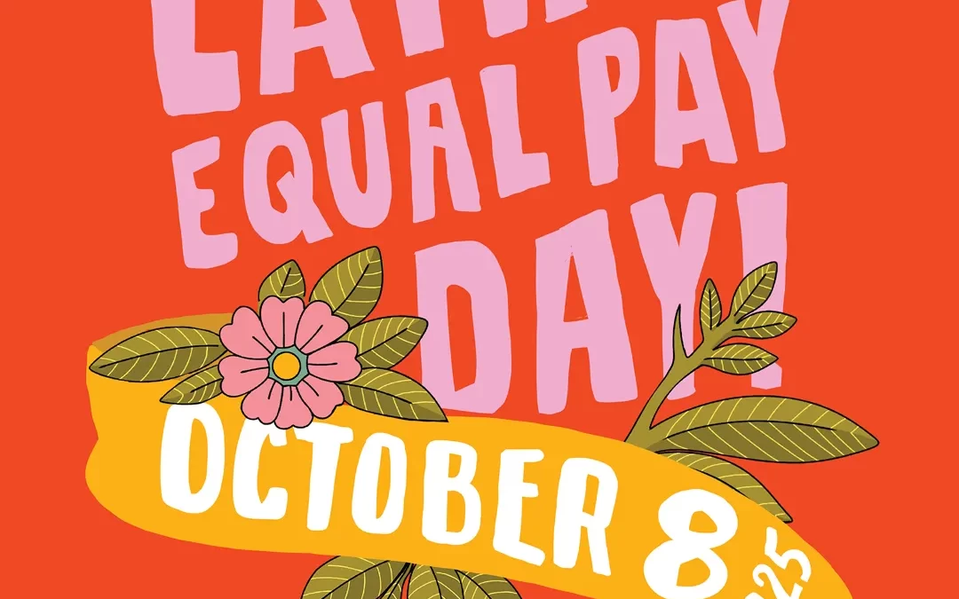 Latina Equal Pay Day: Facts and Perspective